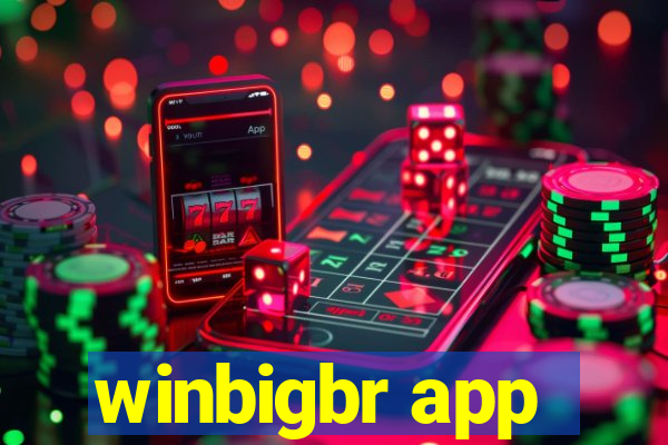 winbigbr app